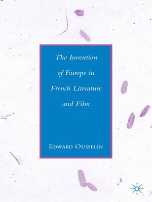 cover image of The Invention of Europe in French Literature and Film